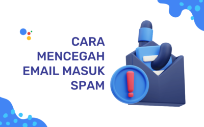 Cara Mencegah Email Masuk SPAM