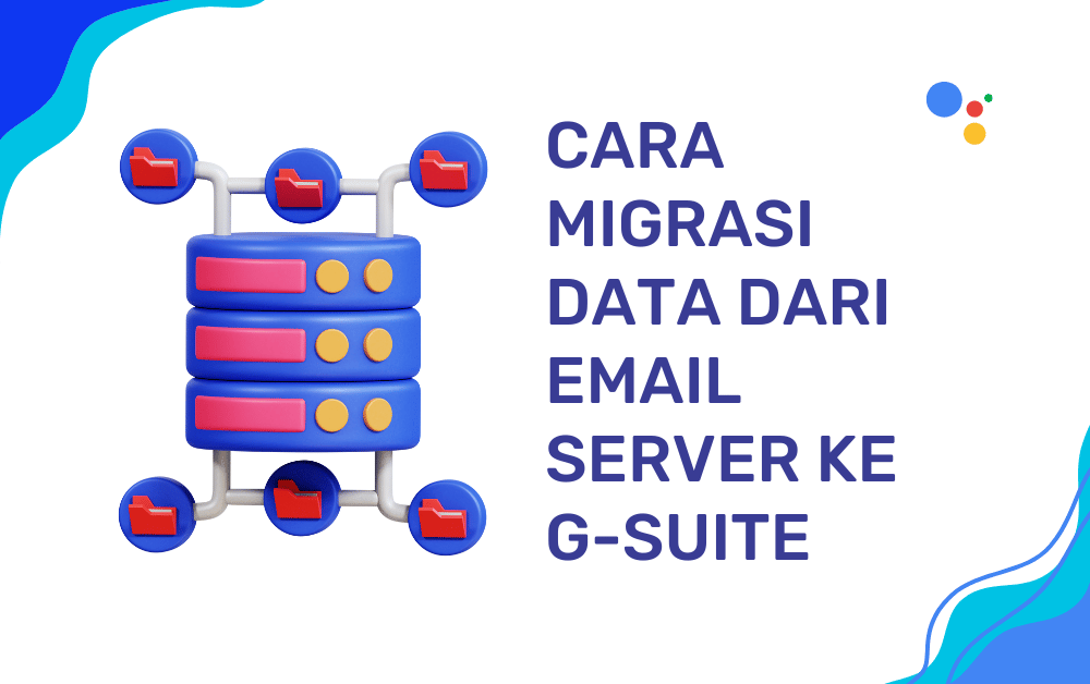 Cara Migrasi Data dari Email Server Ke G Suite