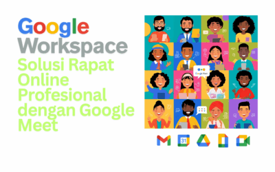 Solusi Rapat Online Profesional dengan Google Meet Resmi